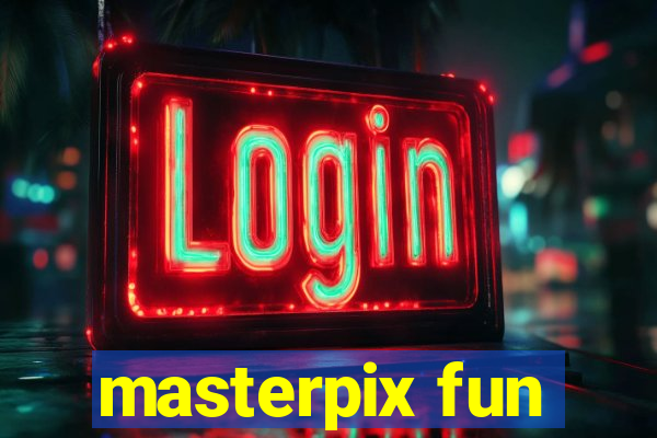 masterpix fun